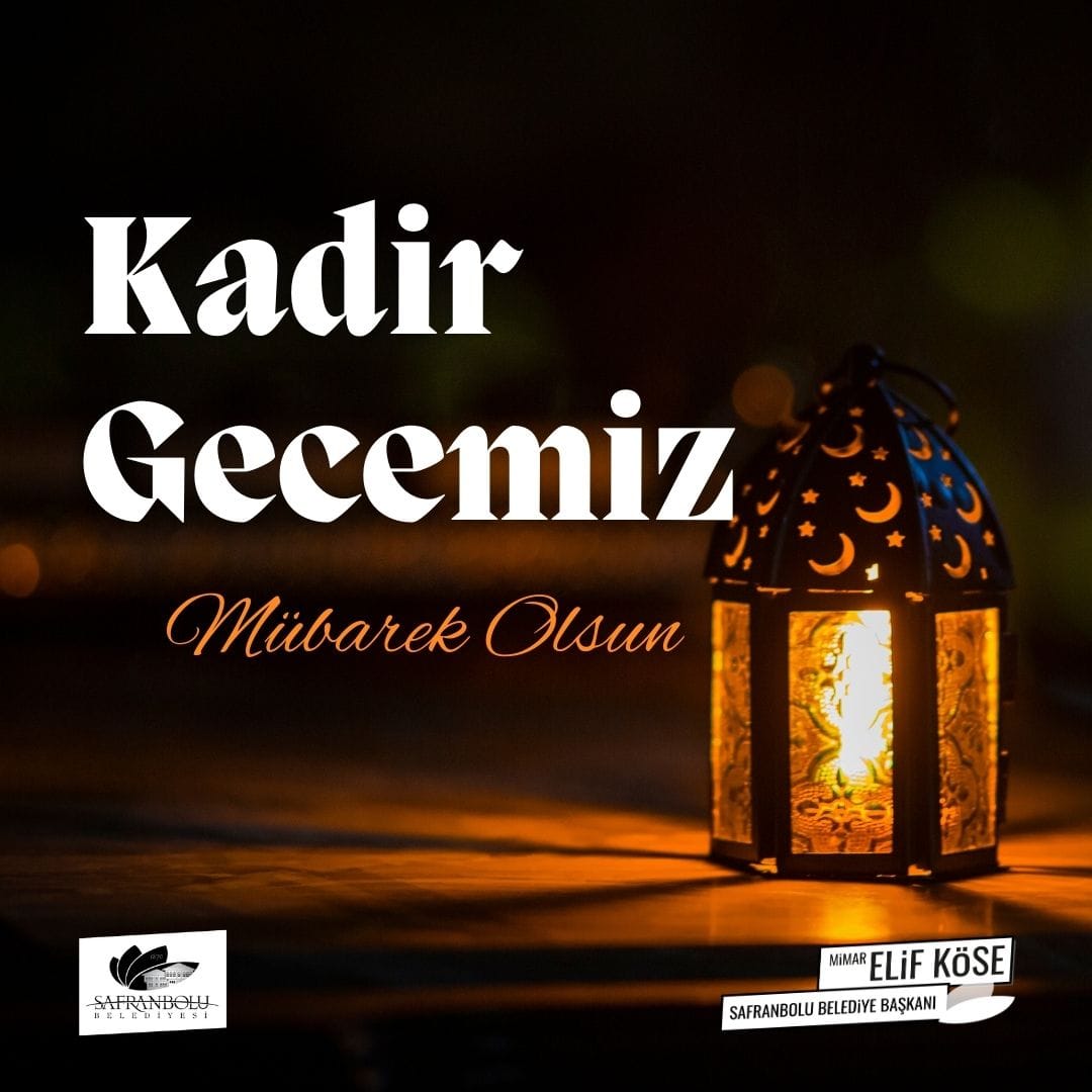Belediye Başkanı Elif Köse’nin Kadir Gecesi Mesajı