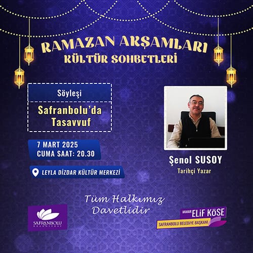 SAFRANBOLU BELEDİYESİ’NDEN                 RAMAZAN’A ÖZEL KÜLTÜR BULUŞMALARI